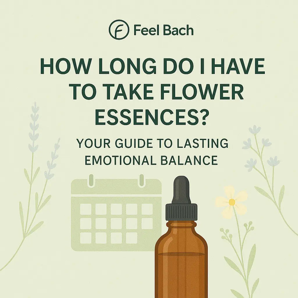 How Long Do I Have to Take Flower Essences? Your Guide to Lasting Emotional Balance